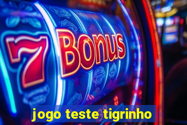 jogo teste tigrinho